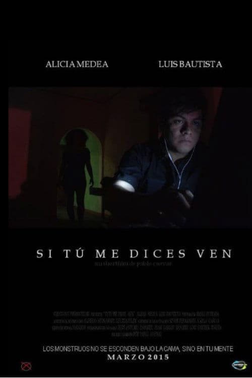 Si Tú Me Dices Ven poster