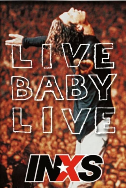 INXS: Live Baby Live poster