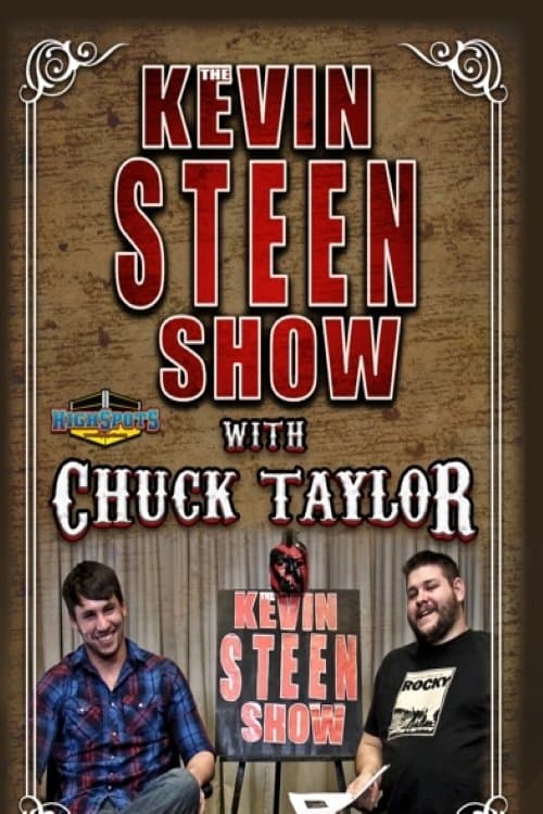The Kevin Steen Show: Chuck Taylor poster