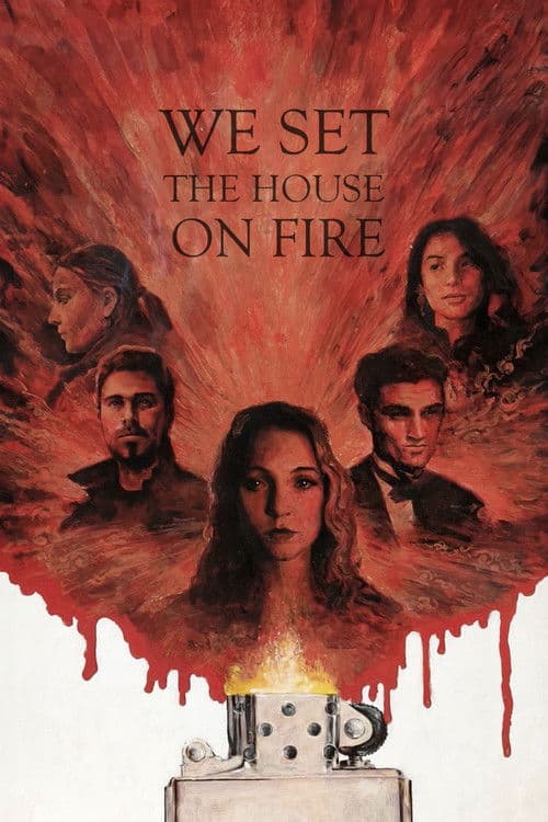 We Set the House on Fire poster