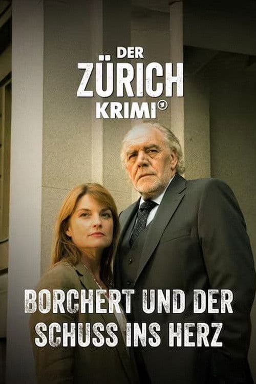 Der Zürich-Krimi: Borchert und der Schuss ins Herz poster