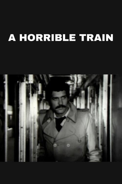A Horrible Train poster