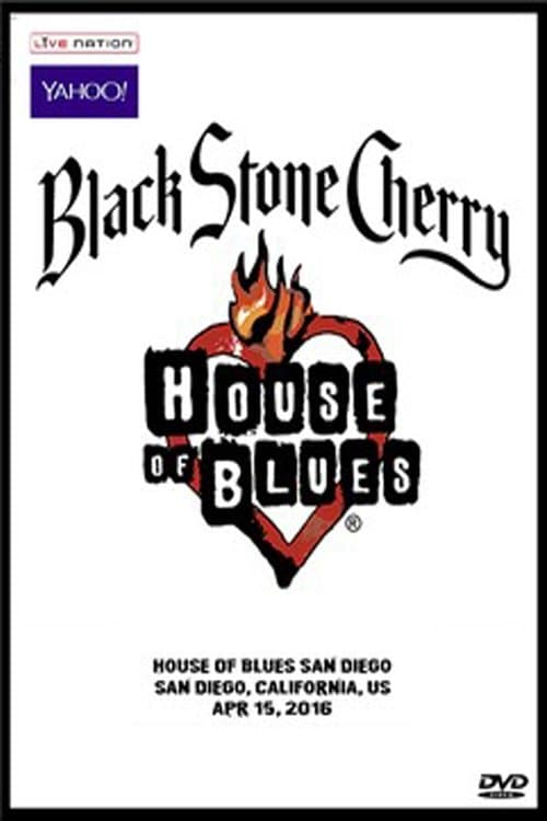 Black Stone Cherry - House Of Blues, San Diego '16 poster