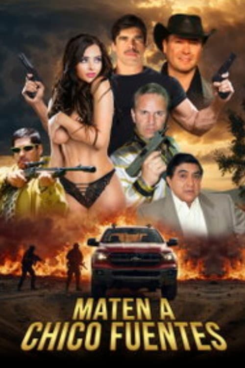 Maten a Chico Fuentes poster