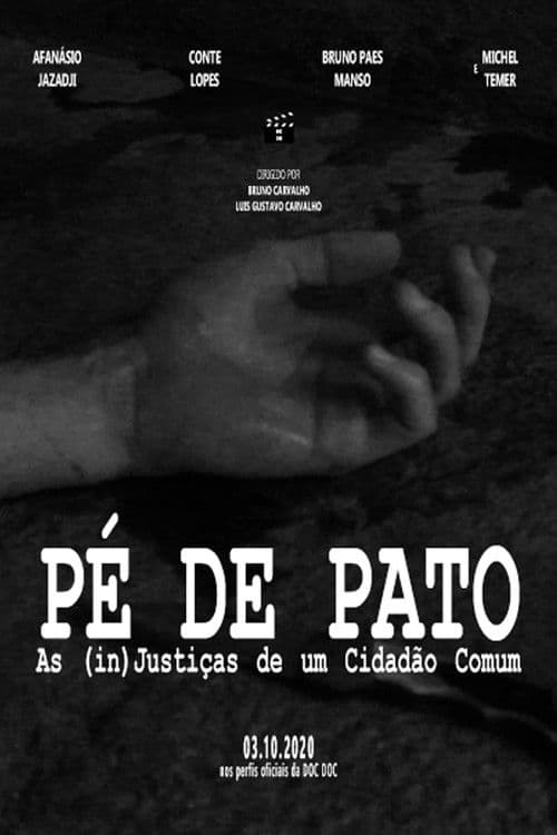 Pé de Pato: As (in)Justiças de um Cidadão Comum poster
