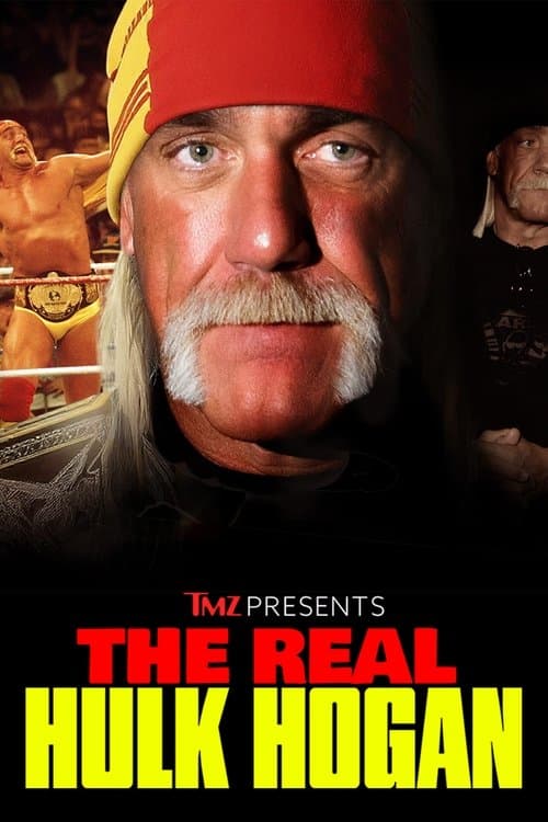 TMZ Presents: The Real Hulk Hogan poster