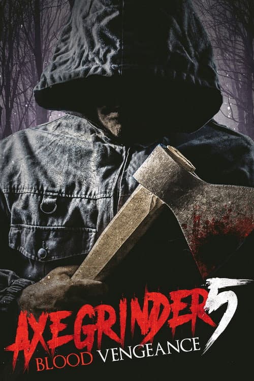 Axegrinder 5: Blood Vengeance poster