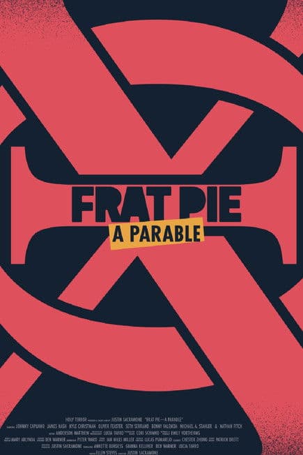 Frat Pie: A Parable poster