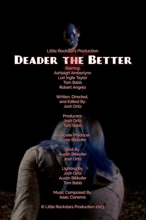 Deader the Better poster