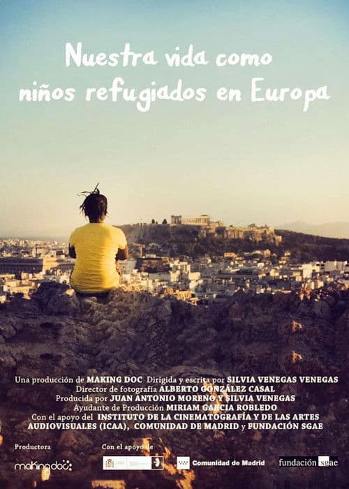 Nuestra vida como niños refugiados en Europa poster