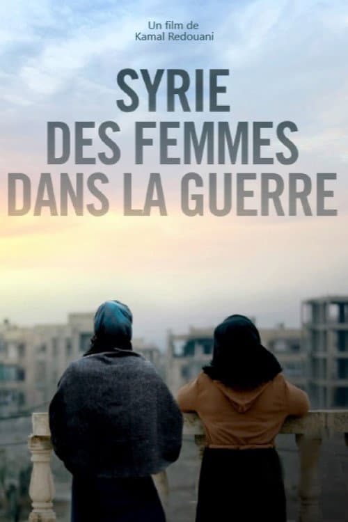 Syrie, des femmes dans la guerre poster