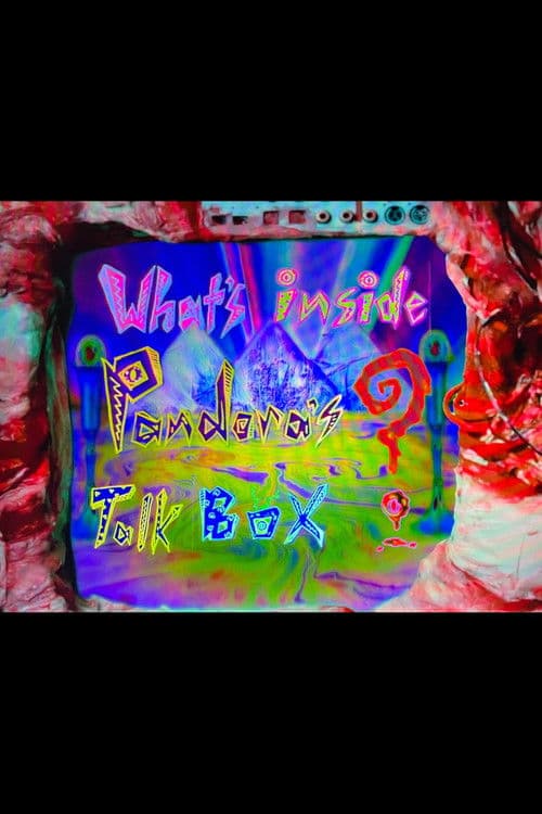 What's Inside Pandoras's Talk Box? poster