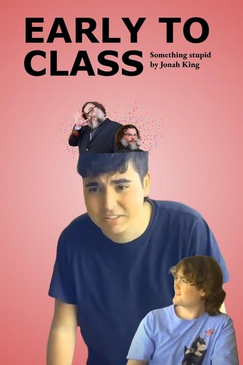 Early To Class poster