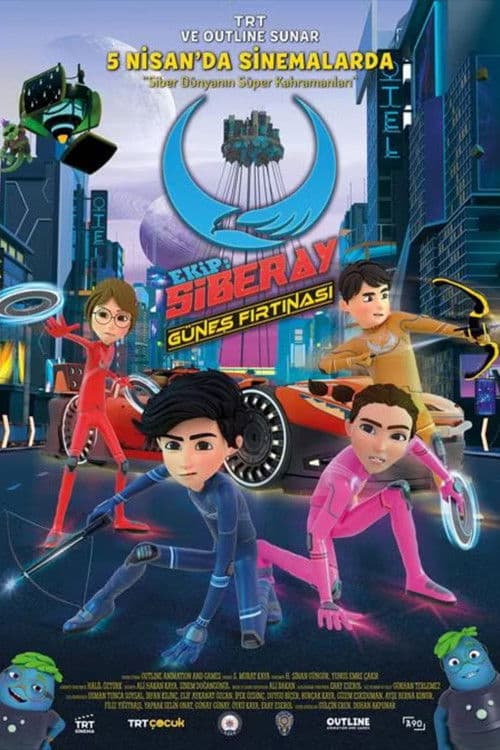 Ekip: Siberay - Güneş Fırtınası poster