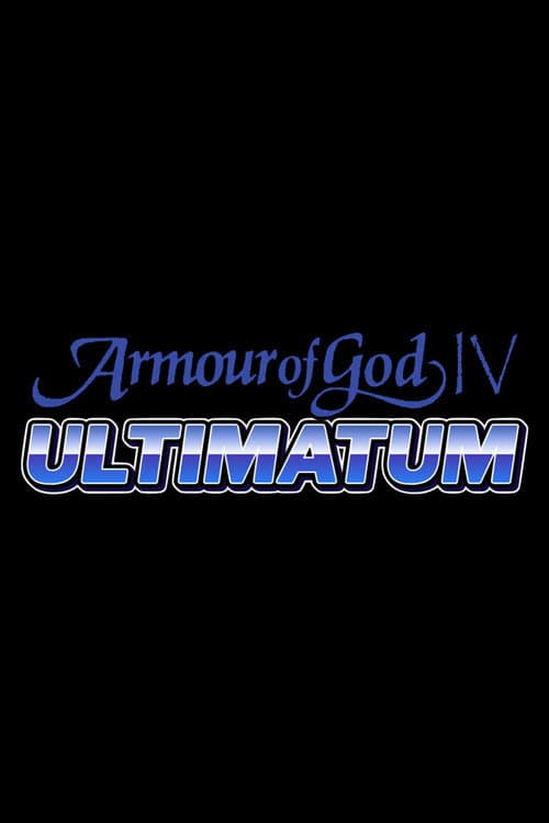 Armour of God IV: Ultimatum poster