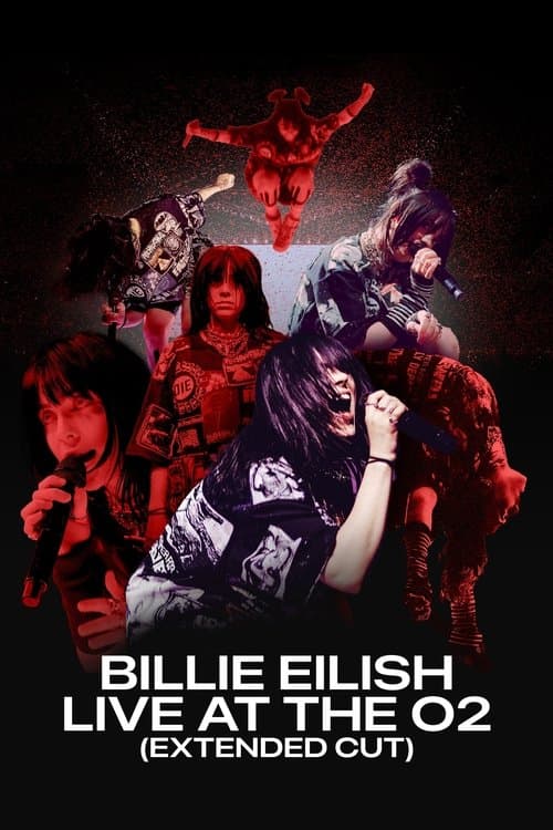 Billie Eilish: Live at the O2 (Extended Cut) poster