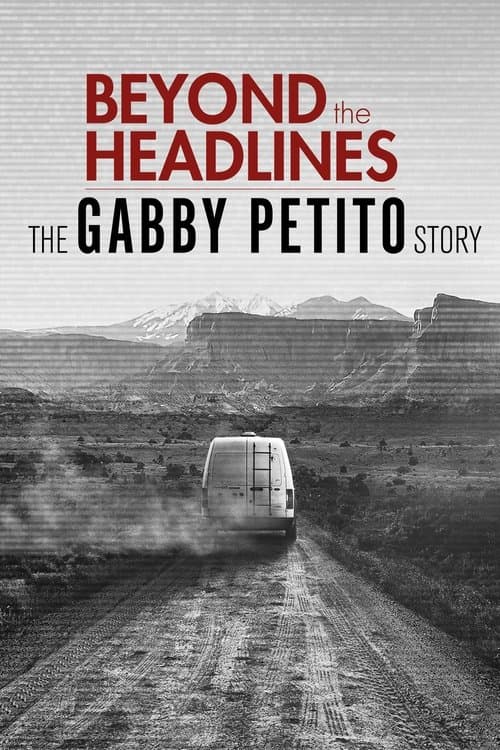Beyond the Headlines: The Gabby Petito Story poster