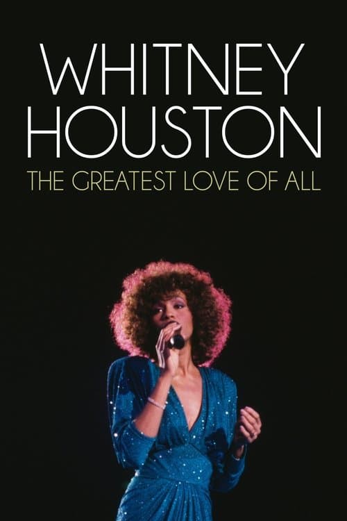 Whitney Houston - The Greatest Love Of All poster