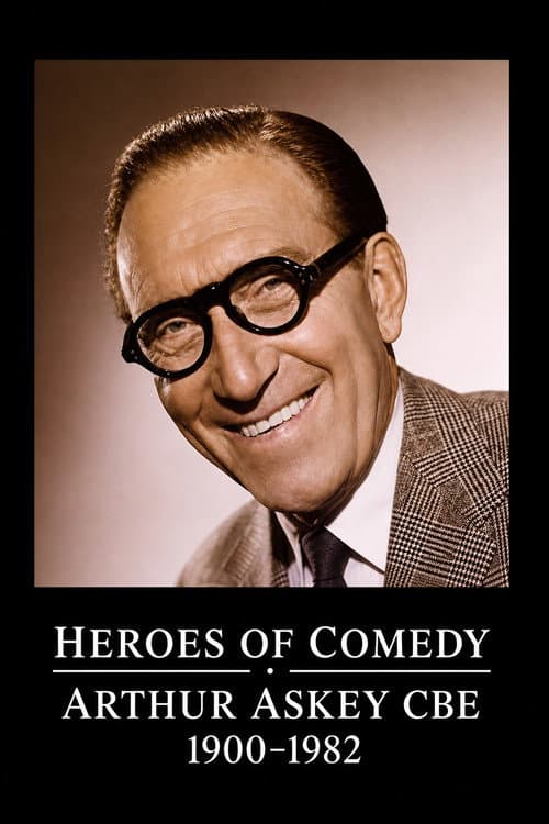 Heroes of Comedy: Arthur Askey poster