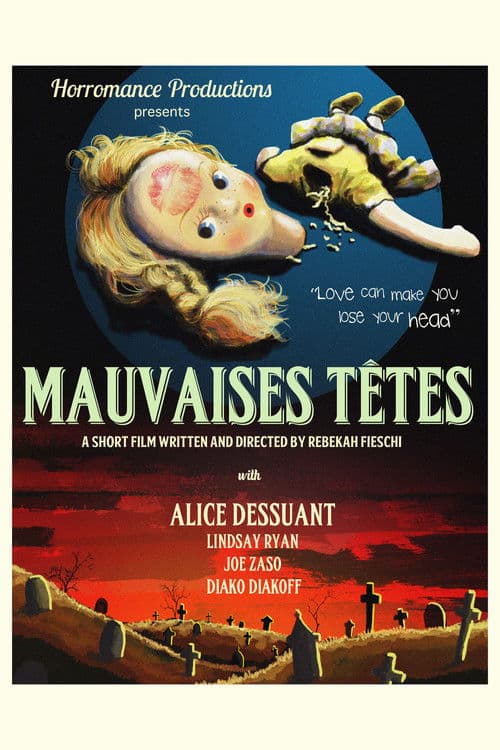 Mauvaises Têtes poster