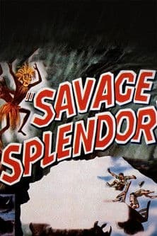 Savage Splendor poster