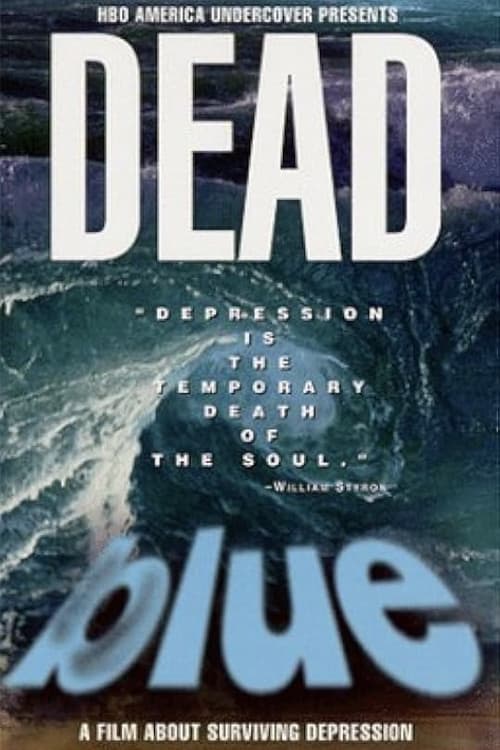 Dead Blue: Surviving Depression poster