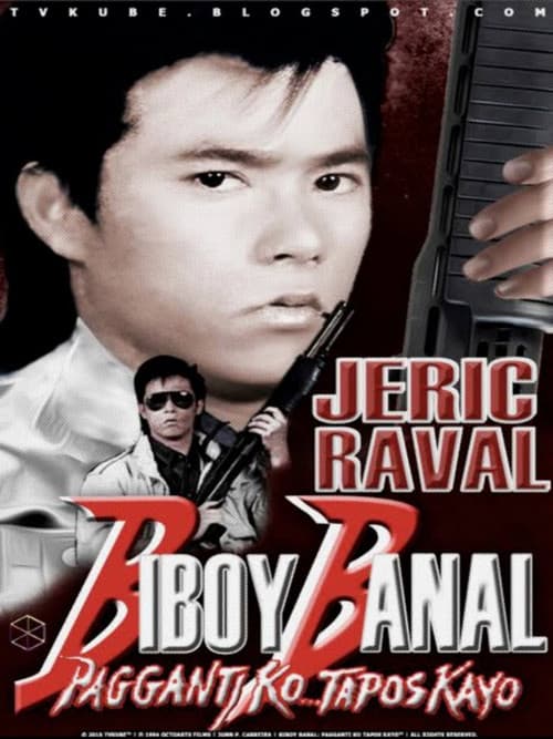 Biboy Banal: Pagganti Ko Tapos Kayo poster