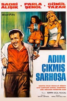 Adım Çıkmış Sarhoşa poster