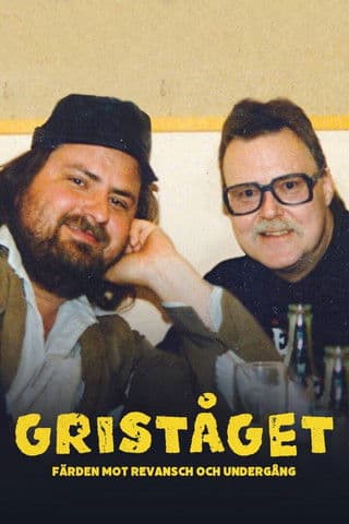 Griståget - färden mot revansch och undergång poster