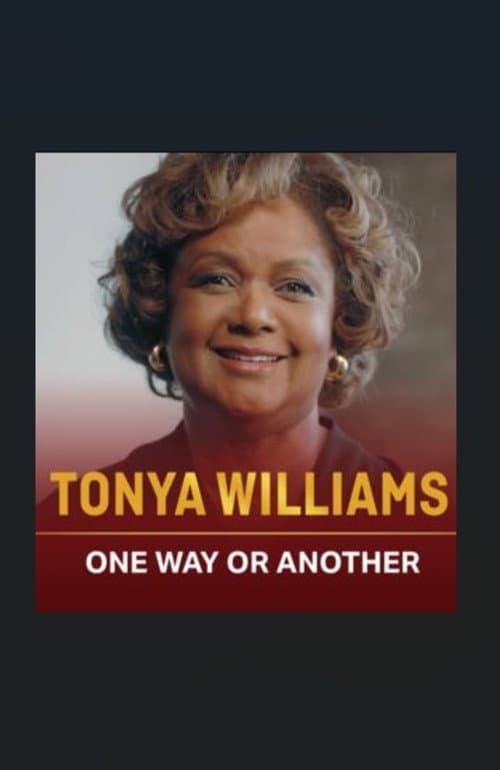 Tonya Williams: One Way or Another poster