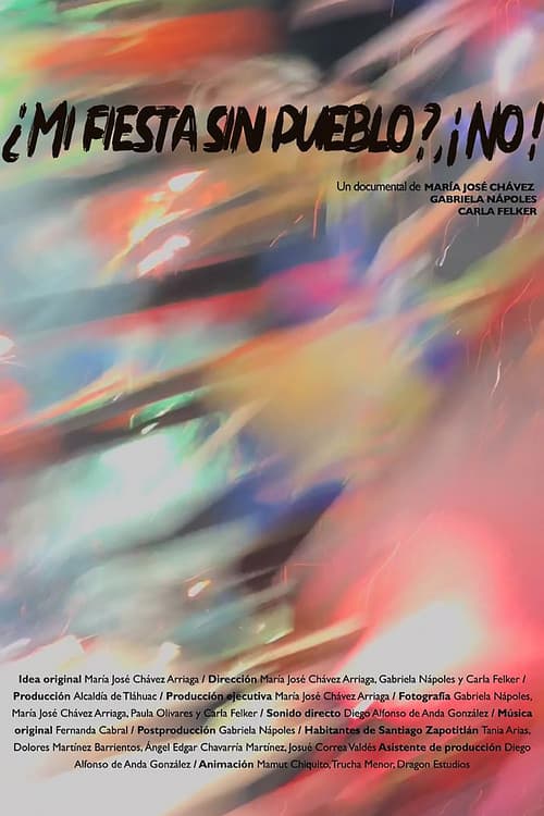 ¿Mi fiesta sin pueblo? ¡No! poster