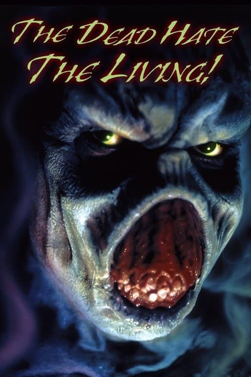 The Dead Hate the Living! poster