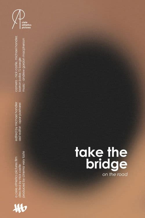 take the bridge: on the road poster
