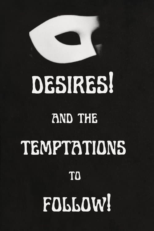Desires! And the Temptations to Follow! poster