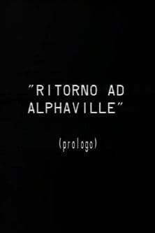 Prologo a Ritorno ad Alphaville