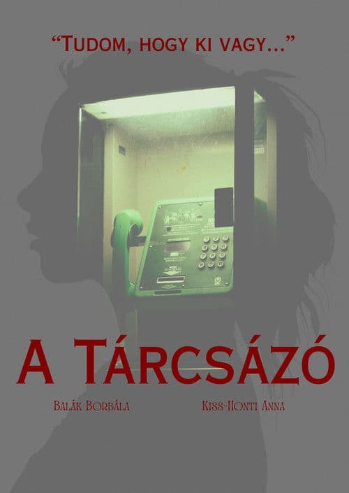 A Tárcsázó poster