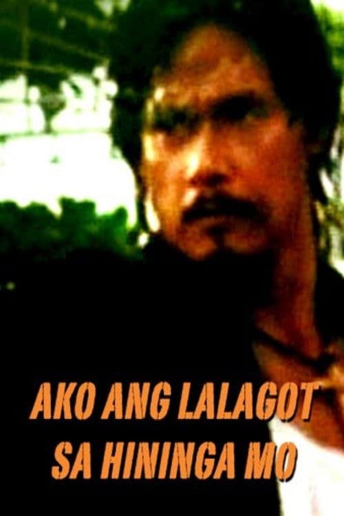 Ako Ang Lalagot Sa Hininga Mo poster