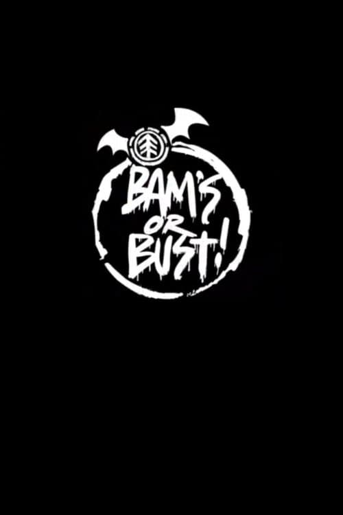 Bam's or Bust! poster