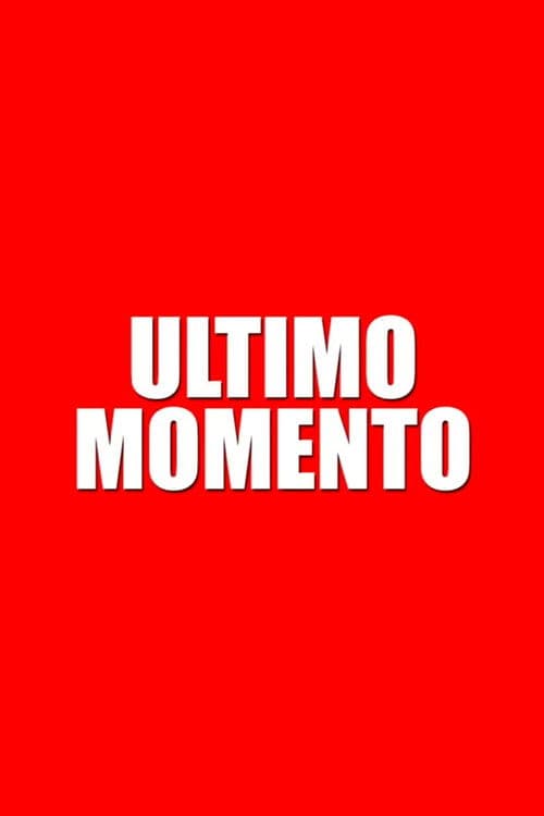 Último momento poster