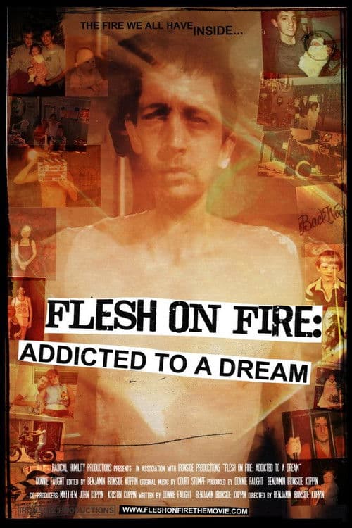 Flesh on Fire: Addicted to a Dream poster
