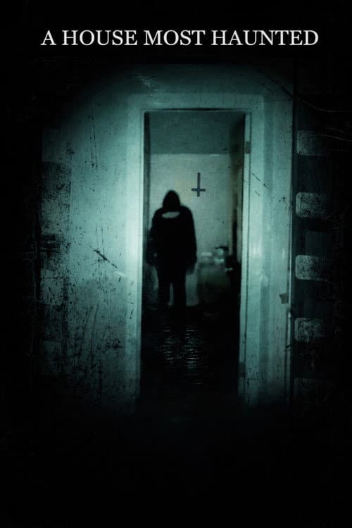 A House Most Haunted poster