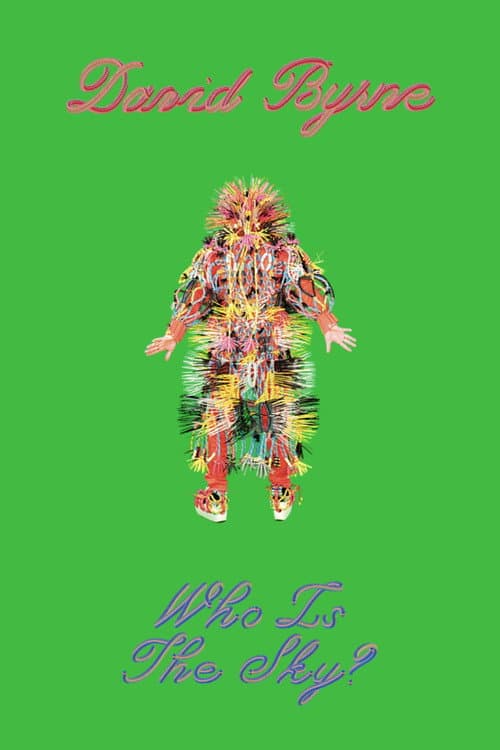 David Byrne: Who Is The Sky? poster