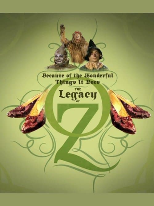 Because of the Wonderful Things It Does: The Legacy of Oz poster