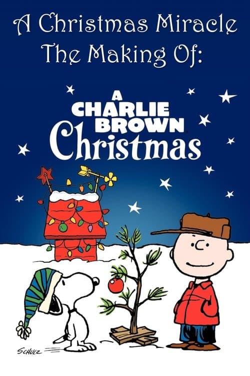 A Christmas Miracle: The Making of A Charlie Brown Christmas poster