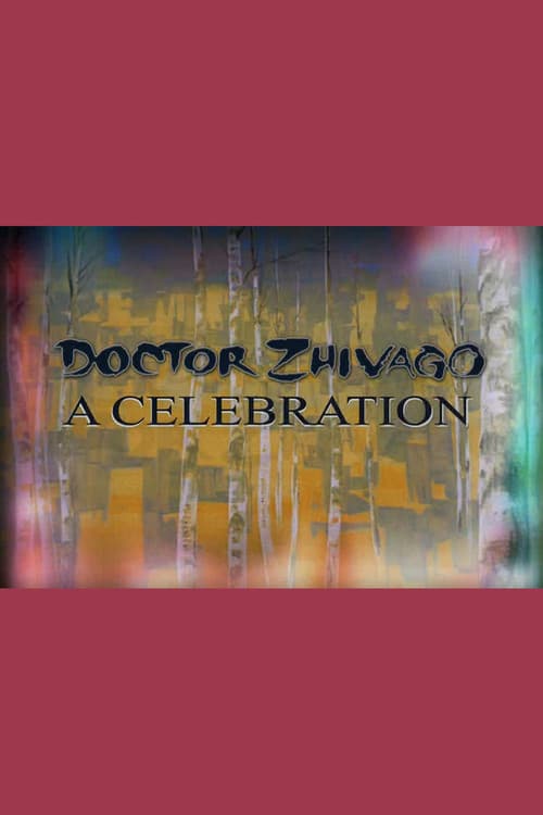 Doctor Zhivago: A Celebration poster