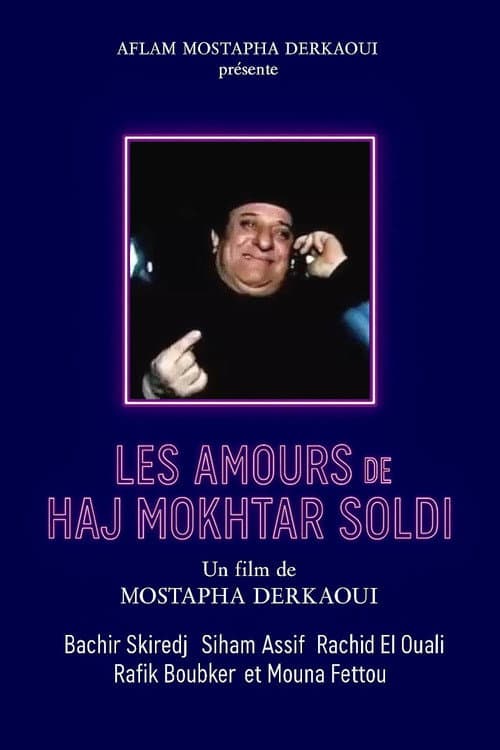 Les amours de Hadj Mokhtar Soldi poster