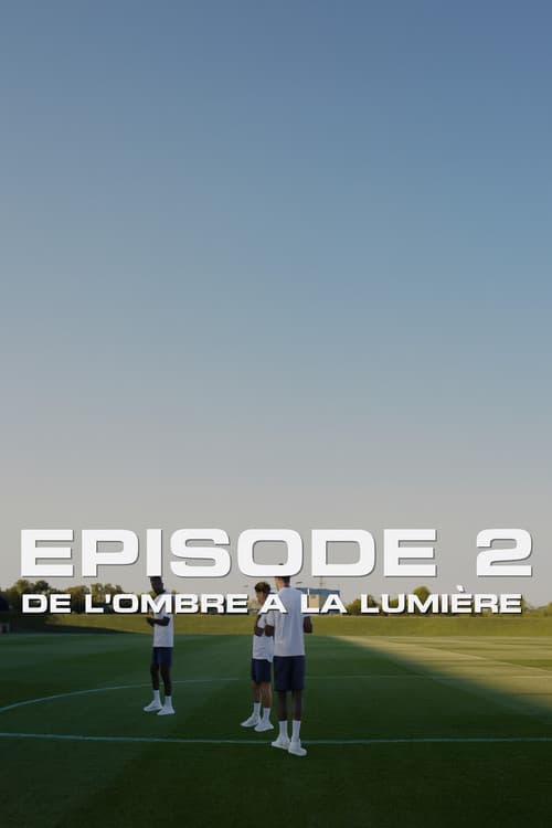 De l’ombre à la lumière : Episode 2 poster