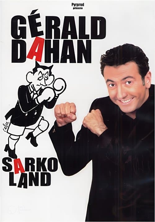 Gérald Dahan - SarkoLand poster
