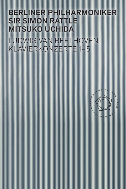 Beethoven: Piano Concertos 1-5 - Uchida, Rattle poster