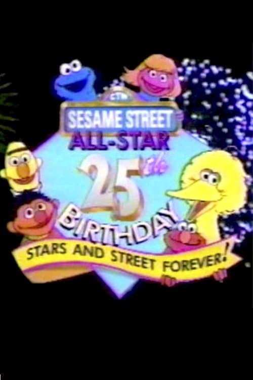 Sesame Street | All-Star 25th Birthday: Stars and Street Forever! poster